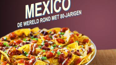 De wereld Rond met 80-jarigen: Nacho's